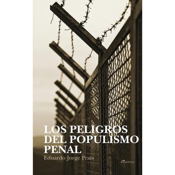 Los Peligros del Populismo Penal (Paperback)