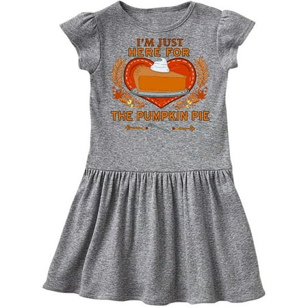 

Inktastic I m Just Here for The Pumpkin Pie with Heart and Leaves Gift Toddler Girl Dress