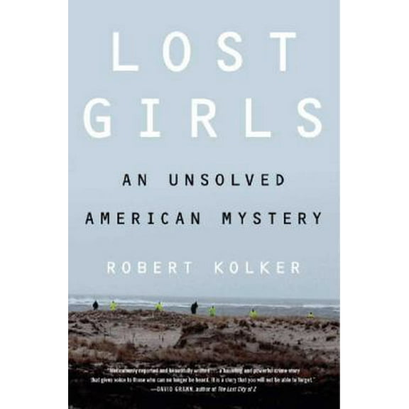 Pre-Owned Lost Girls: An Unsolved American Mystery (Hardcover) 006218363X 9780062183637