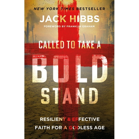 Called to Take a Bold Stand: Resilient and Effective Faith for a Godless Age, (Paperback)
