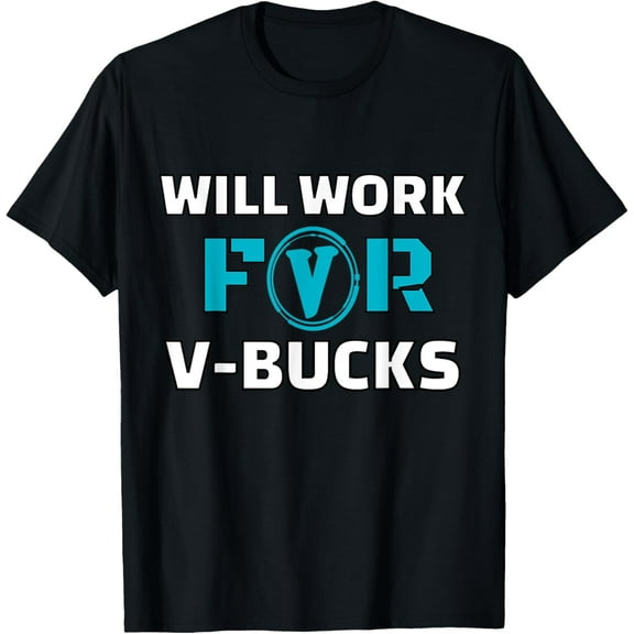 Will Work For V Bucks Kids Youth Funny Gamer Gaming Loot T-Shirt