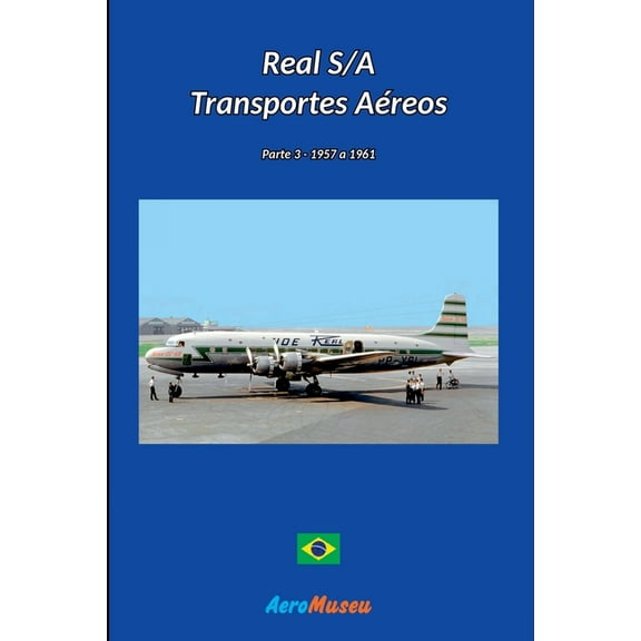Real S/a Transportes Aéreos - 3, (Paperback)
