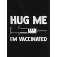 thumbnail image 2 of Tstars Mens Hug Me I'm Vaccinated Funny Humor Shirt Immunization Pro-Vaccine Birthday Gift T Shirt, 2 of 6