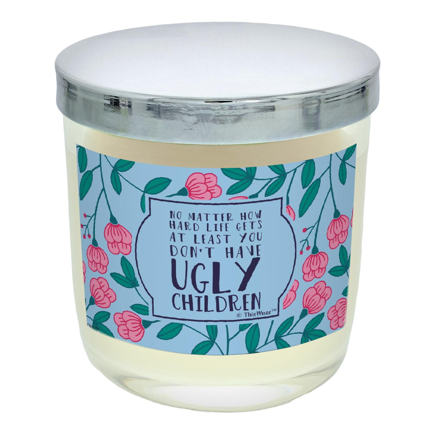 ThisWear Candle for Bathroom At Least You Dont Have Ugly Children