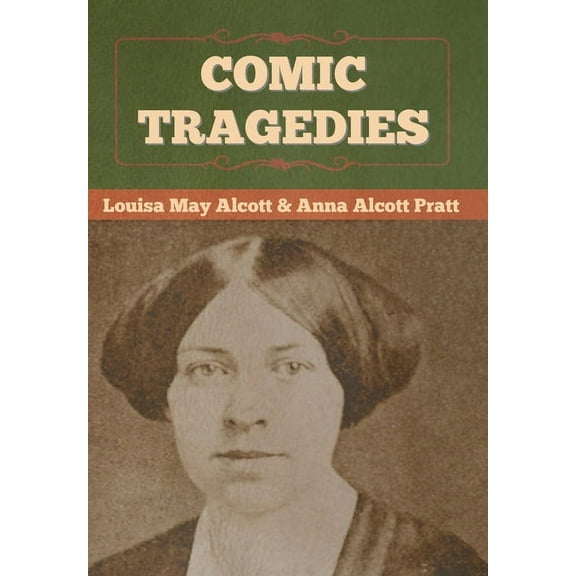 Comic Tragedies, (Hardcover)