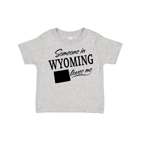 

Inktastic Someone in Wyoming Loves Me Boys or Girls Toddler T-Shirt