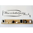 thumbnail image 1 of Family Wine is Bottled Poetry Cute Quotes & Sayings Wall Decal Decoration Wine Is Bottled Poetry Cute Lettering Lasts Years and Easily Removable - Size: 12 In(W) x 30 In(H), 1 of 3