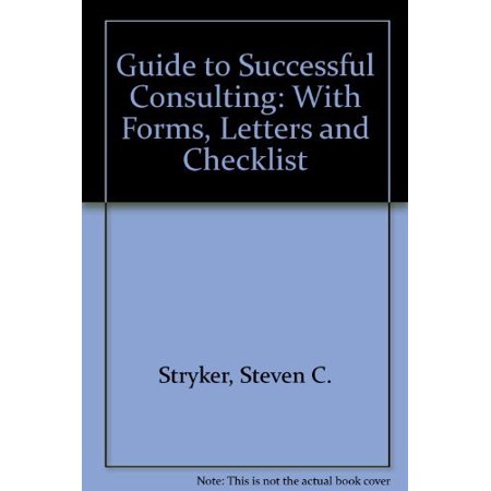 Pre-Owned Guide to Successful Consulting: With Forms Letters and Checklists 9780133711042 0133711048 Paperback First Edition edition