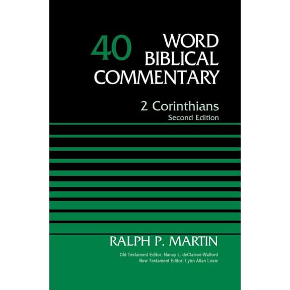 Word Biblical Commentary 2 Corinthians, Volume 40: Second Edition 40, Book 40, (Hardcover)