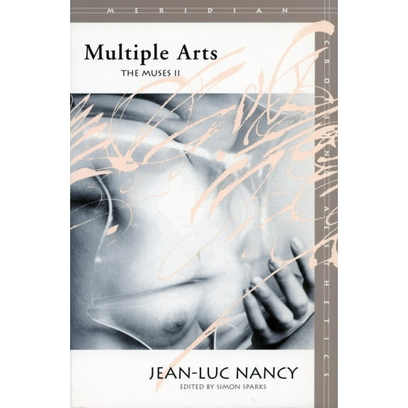 Meridian: Crossing Aesthetics: Multiple Arts : The Muses II (Paperback)