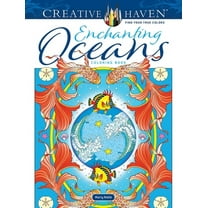 Adult Coloring Books: Sea Life Creative Haven Enchanting Oceans Coloring Book, (Paperback)