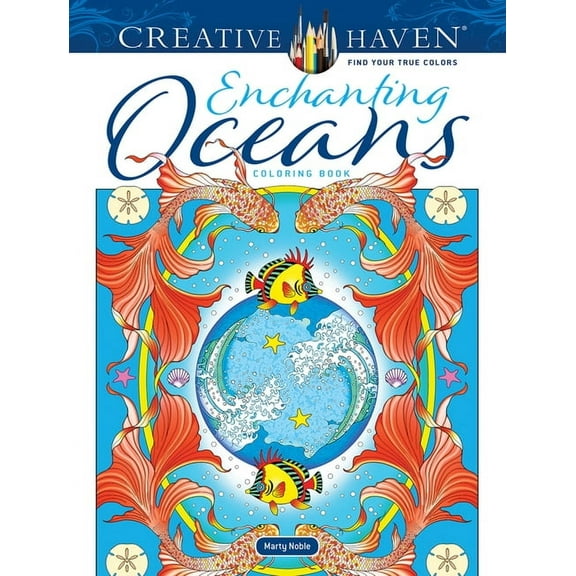 Adult Coloring Books: Sea Life Creative Haven Enchanting Oceans Coloring Book, (Paperback)