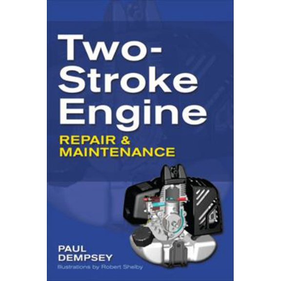 Pre-Owned Two-Stroke Engine Repair and Maintenance (Paperback) 0071625399 9780071625395