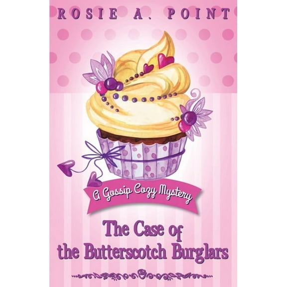 A Gossip Cozy Mystery: The Case of the Butterscotch Burglars (Paperback)