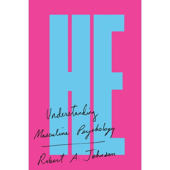 He: Understanding Masculine Psychology, (Paperback)