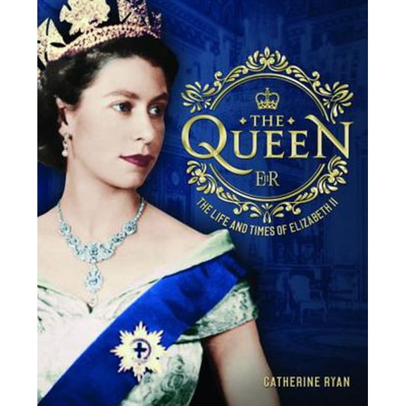 Pre-Owned The Queen : The Life and Times of Elizabeth II (Hardcover)