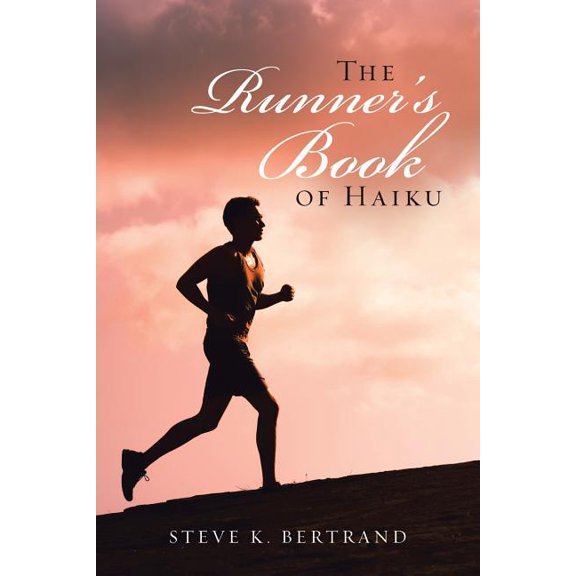 The Runner'S Book of Haiku, (Paperback)