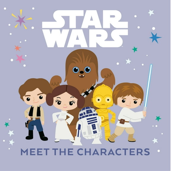 Star Wars: Meet the Characters, (Board Book)