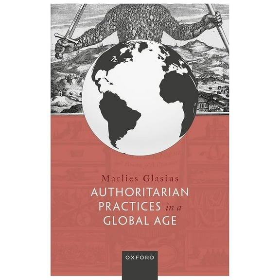 Authoritarian Practices in a Global Age, (Hardcover)