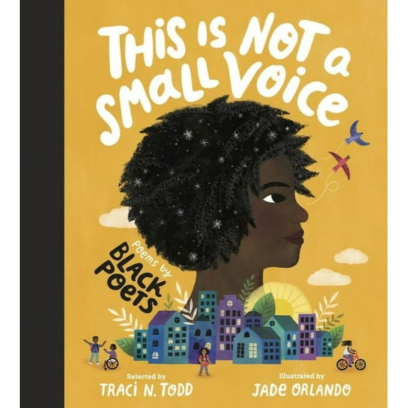 This Is Not a Small Voice: Poems by Black Poets, (Hardcover)