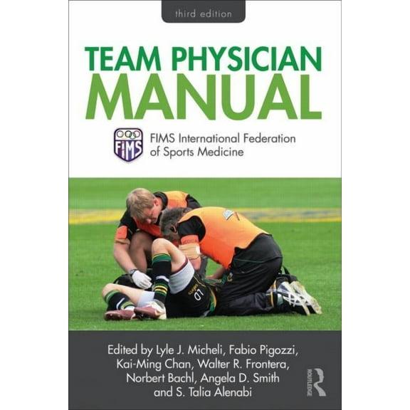 Team Physician Manual: International Federation of Sports Medicine (Fims), (Paperback)
