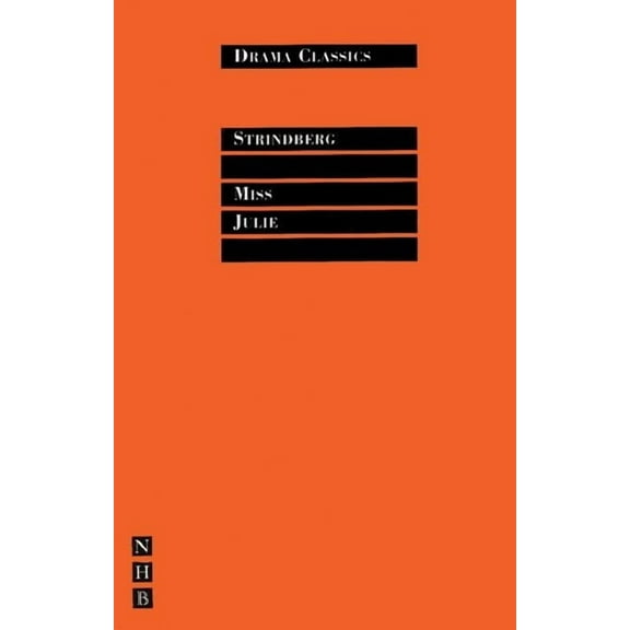 Drama Classics: Miss Julie (Paperback)