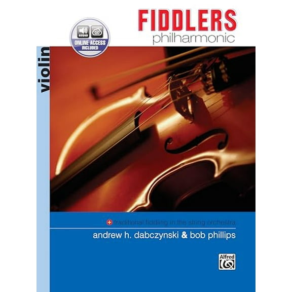 Pre-Owned Fiddlers Philharmonic: Violin, Book & Online Audio (Paperback) by Andrew H Dabczynski, Bob Phillips