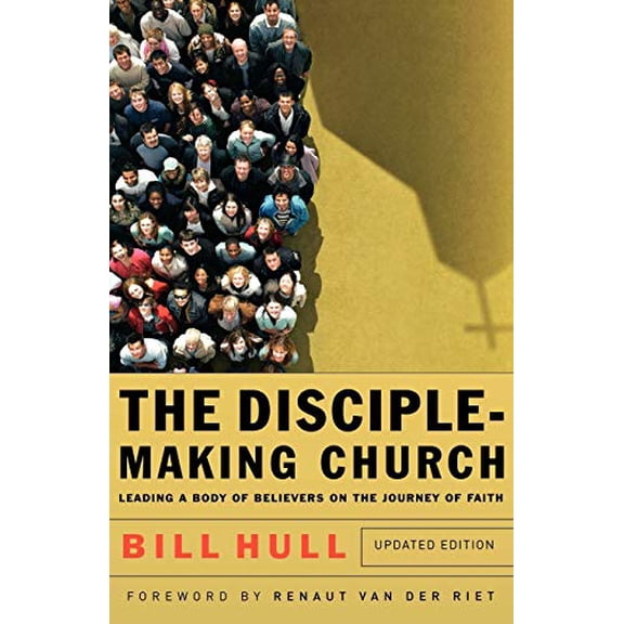 Pre-Owned The Disciple-Making Church: Leading a Body of Believers on the Journey of Faith (Paperback) 0801066212 9780801066214