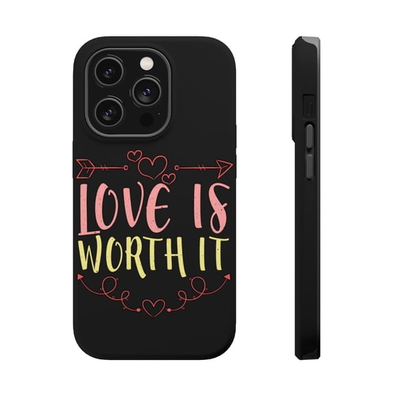 DistinctInk Tough Case for Apple iPhone 15 PRO (6.1" Screen), Compatible with MagSafe Charging - Love Is Worth It