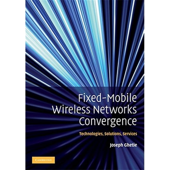 Pre-Owned Fixed-Mobile Wireless Networks Convergence, (Hardcover)