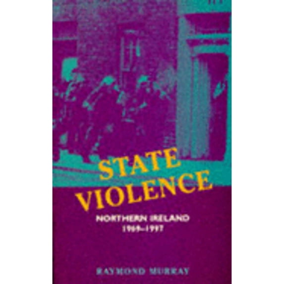 Pre-Owned State Violence: Northern Ireland 1969-1997, 9781856352352, 1856352358, Paperback,