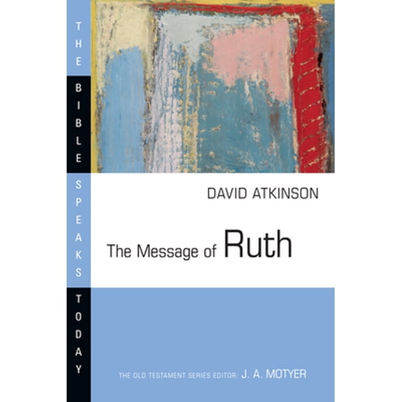 Pre-Owned The Message of Ruth: The Wings of Refuge (Paperback) 0877842949 9780877842941