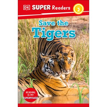 DK Super Readers: DK Super Readers Level 2 Save the Tigers (Paperback)