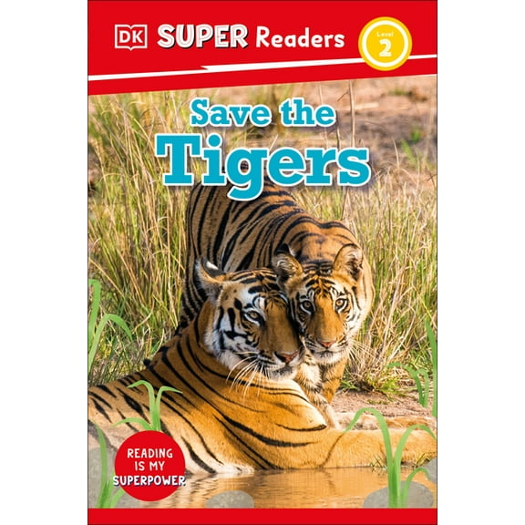 DK Super Readers DK Super Readers Level 2 Save the Tigers, (Hardcover)