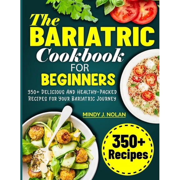 The Bariatric Cookbook For Beginners, (Paperback)