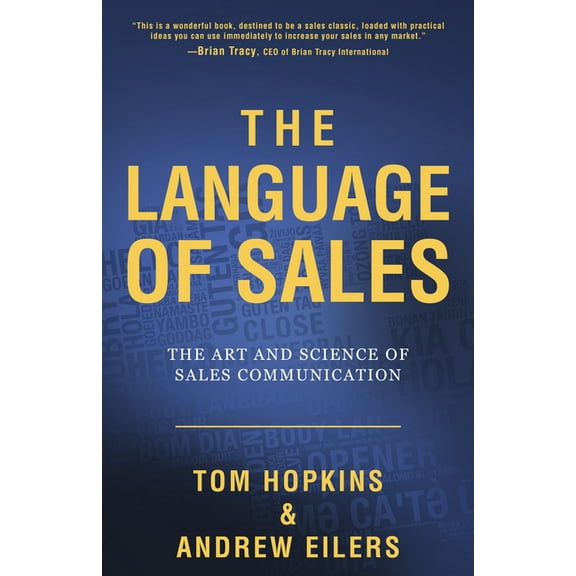 The Language of Sales: The Art and Science of Sales Communication, (Paperback)
