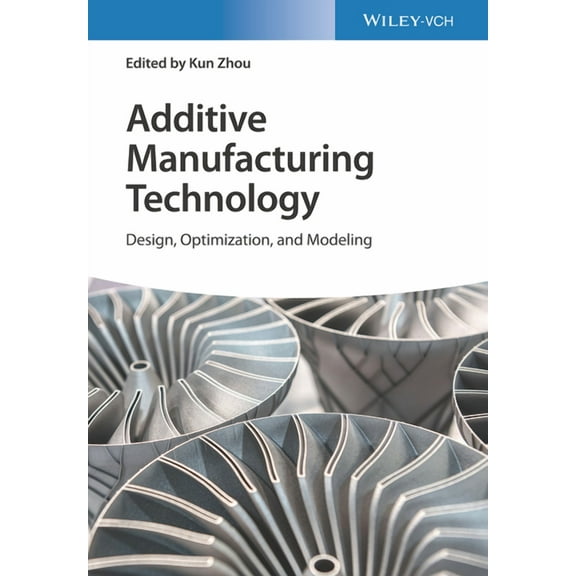 Additive Manufacturing Technology, (Hardcover)