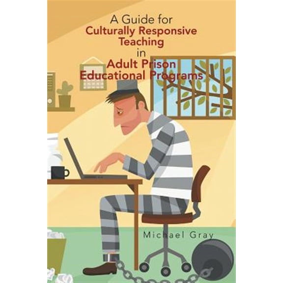 Pre-Owned Guide for Culturally Responsive Teaching in Adult Prison Educational Programs