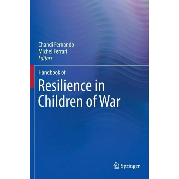 Handbook of Resilience in Children of War, (Hardcover)