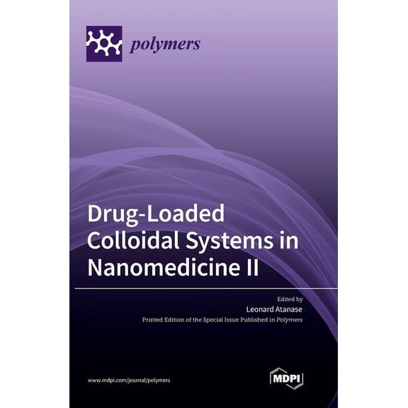 Drug-Loaded Colloidal Systems in Nanomedicine II, (Hardcover)