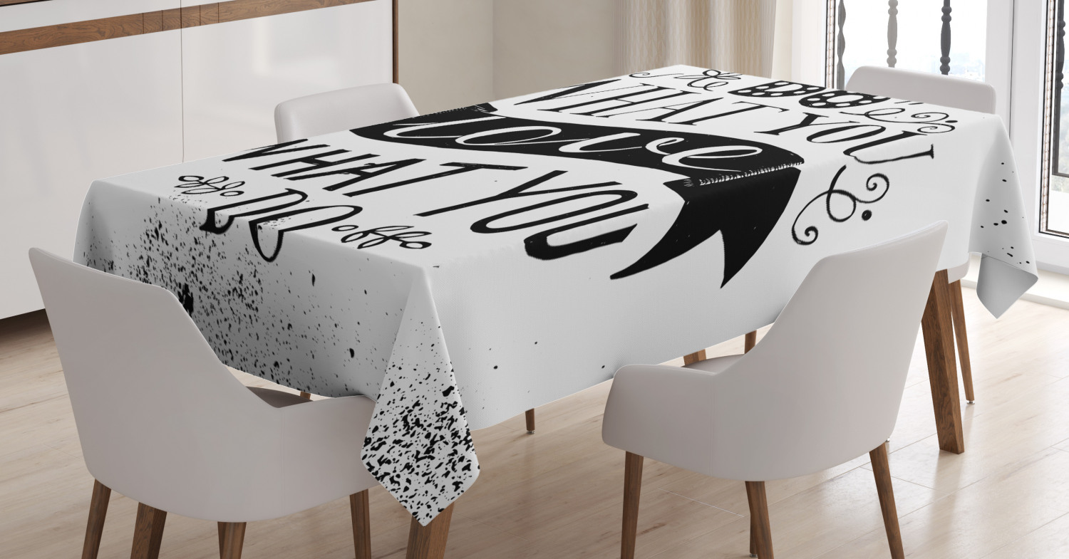 Inspirational Tablecloth, Do What You Love Words of Wisdom Hand Drawn