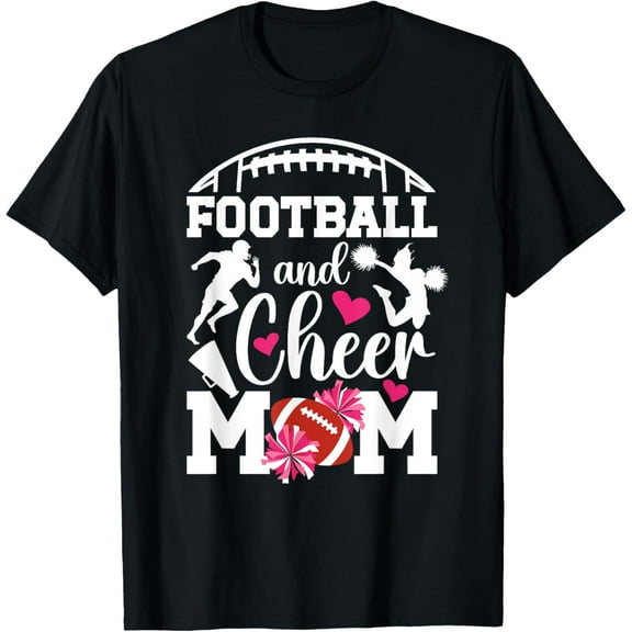 Exquisite and comfortable-Football And Cheer Mom Proud Cheerleading & Football Mom T-Shirt