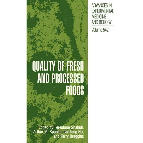 Advances in Experimental Medicine and Bi Quality of Fresh and Processed Foods, Book 542, (Hardcover)