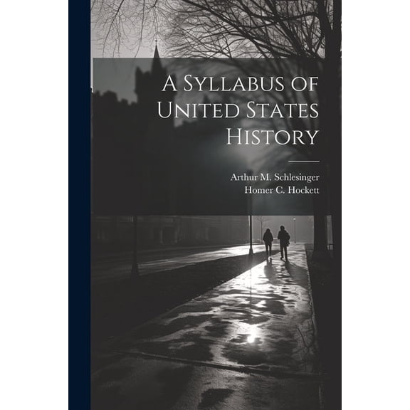 A Syllabus of United States History (Paperback)