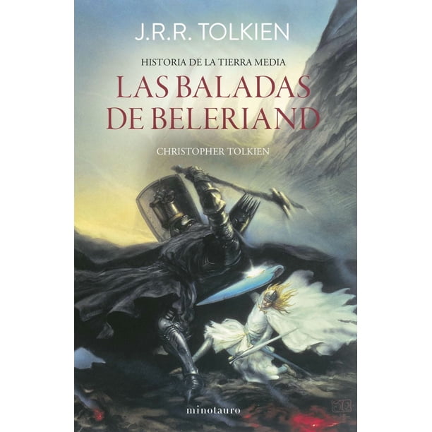 Historia de la Tierra Media. Las baladas de Beleriand / vol. 3 de 12