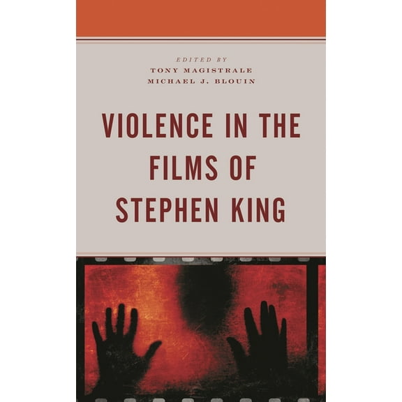 Research in Horror Studies Violence in the Films of Stephen King, (Paperback)