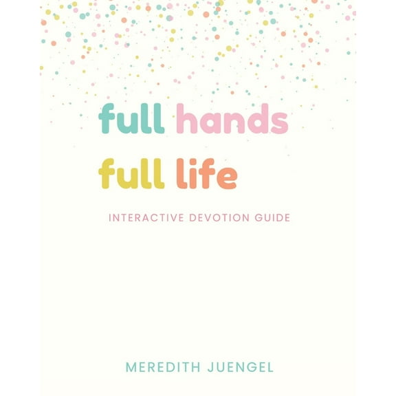 Full Hands, Full Life Activity Book, (Paperback)
