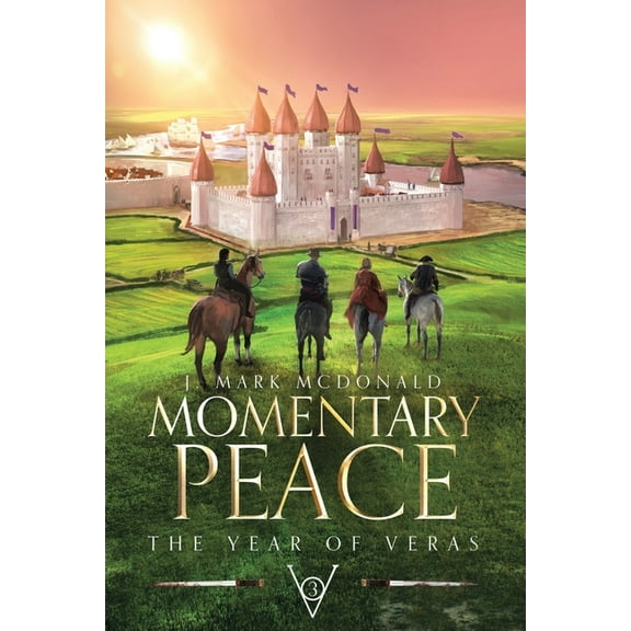 Momentary Peace: The Year of Veras Book 3