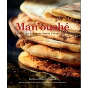 Cooking with Barbara Abdeni Massaad: Man'oush : Inside the Lebanese Street Corner Bakery (Edition 2) (Hardcover)