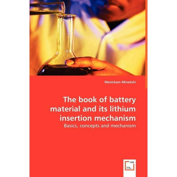 The book of battery material and its lithium insertion mechanism (Paperback)